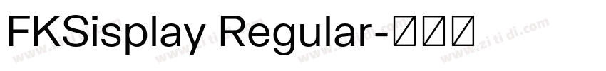 FKSisplay Regular字体转换